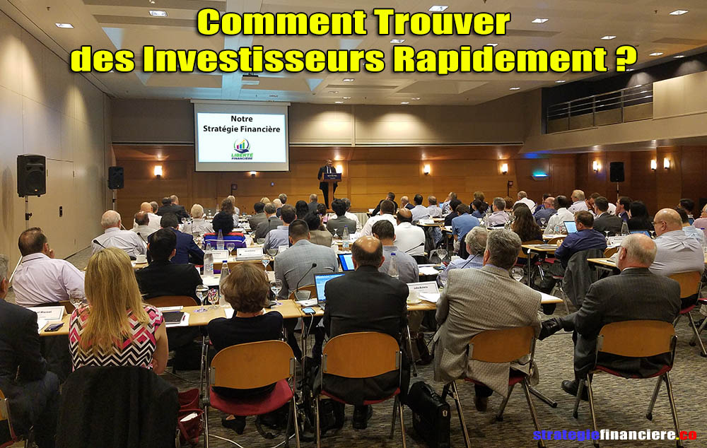 Comment Trouver des Investisseurs Rapidement – Expertise