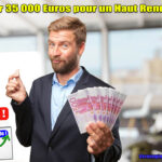 Investir 35 000 Euros pour un Haut Rendement